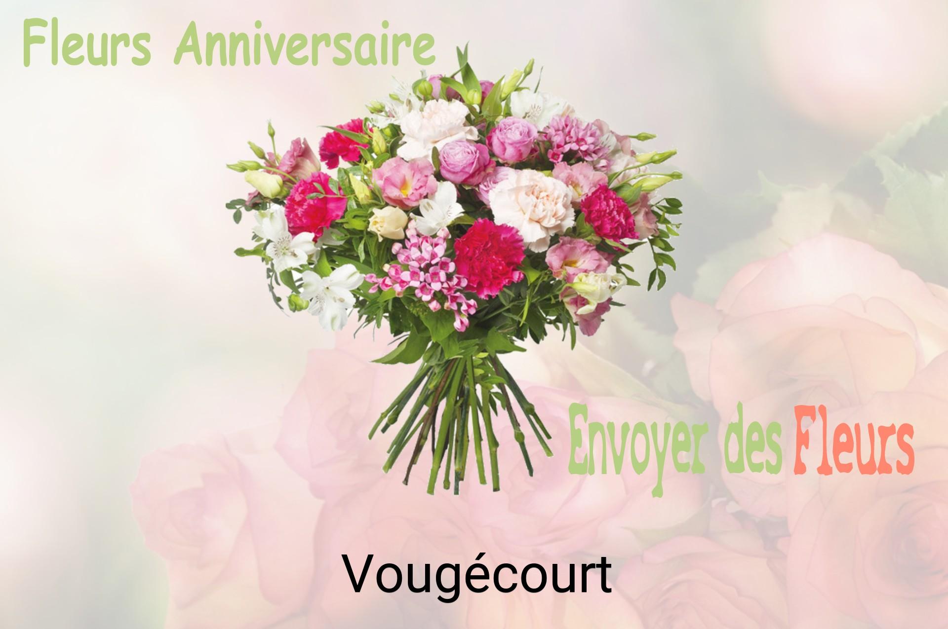 Bouquet de fleurs d’anniversaire livré à Vougécourt